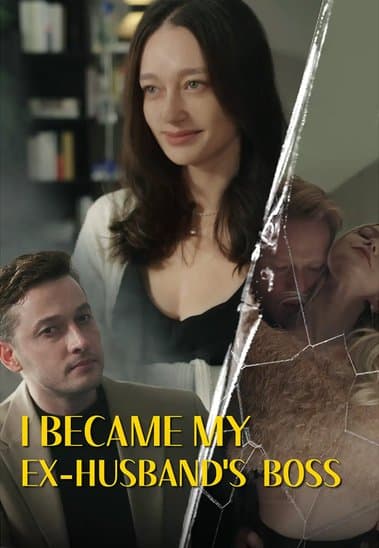 I Fired My Ex—Then Took His Job and His Empire
